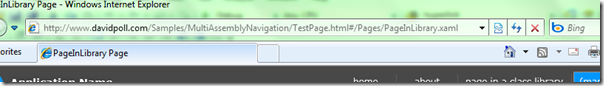 http://www.davidpoll.com/Samples/MultiAssemblyNavigation/TestPage.html#/Pages/PageInLibrary.xaml http://www.davidpoll.com/Samples/MultiAssemblyNavigation/TestPage.html#/Pages/PageInLibrary.xaml